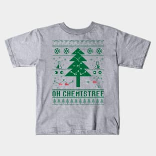 Oh Chemistree Ugly Sweater Christmas Tree Chemisty T-Shirt For A Chemist, Chemistry Teacher / Student, Science Fan, Atheist / Periodic Table Kids T-Shirt